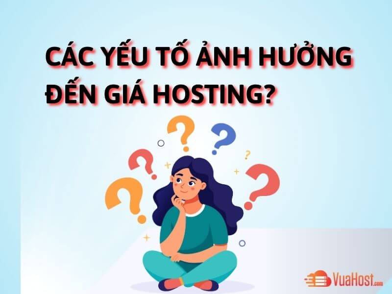 Các yếu tố ảnh hướng đến giá thuê Hosting